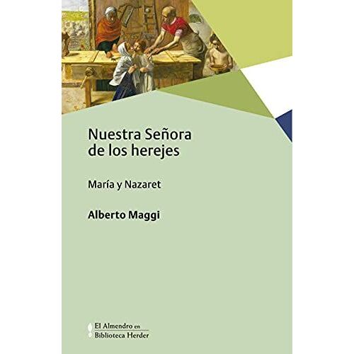 Nuestra Señora De Los Herejes