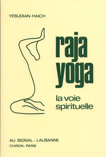 Raja Yoga. La Voie Spirituelle