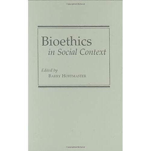 Bioethics In Social Context