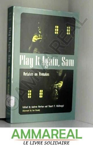 Play It Again, Sam: Retakes On Remakes