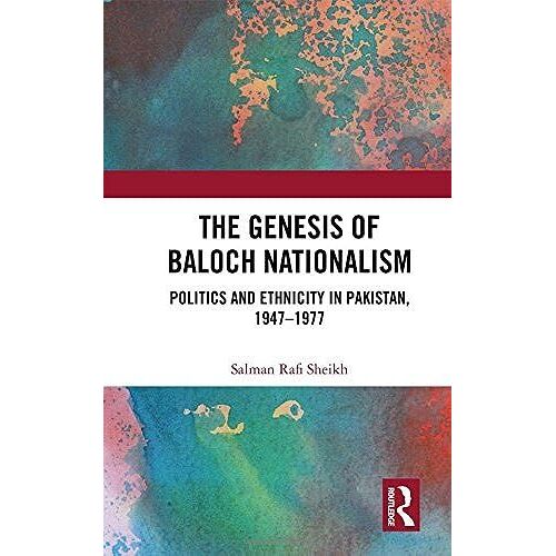 The Genesis Of Baloch Nationalism