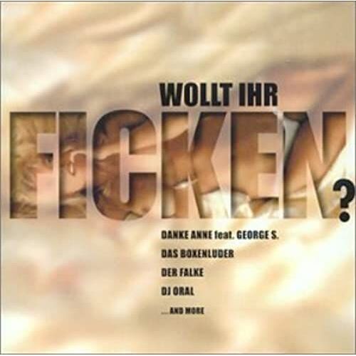 Wollt Ihr Ficken