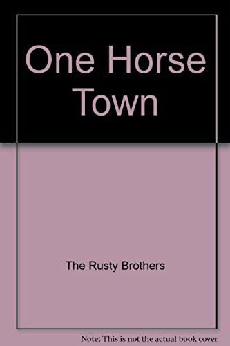 One Horse Town