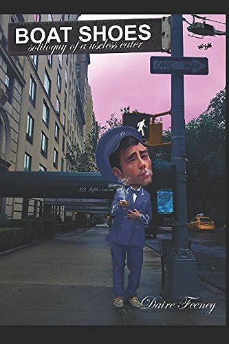 Boat Shoes Soliloquy Of A Useless Eater: Book One