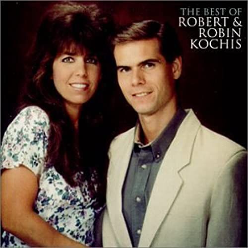 The Best Of Robert & Robin Kochis