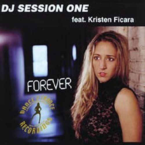 Dj Session One Feat. Kristen Ficara - Forever - Dance 2 Trance - D2t-001