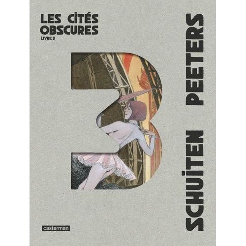 Les Cités Obscures - Intégrale Tome 3 - L'enfant Penchée - Mary La Penchée - L'affaire Desombres - L'écho Des Cités - L'ombre D'un Homme