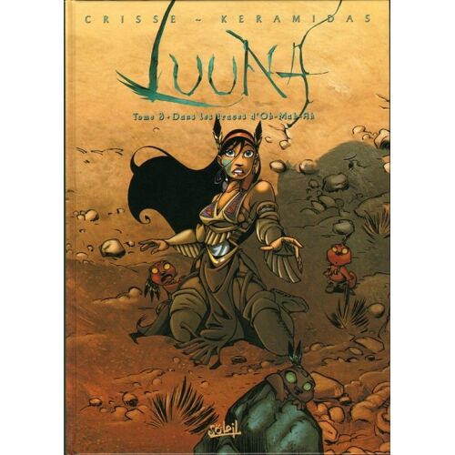 Luuna - Tome 3, Dans Les Traces D'Oh-Mah-Ah (Dédicacée)
