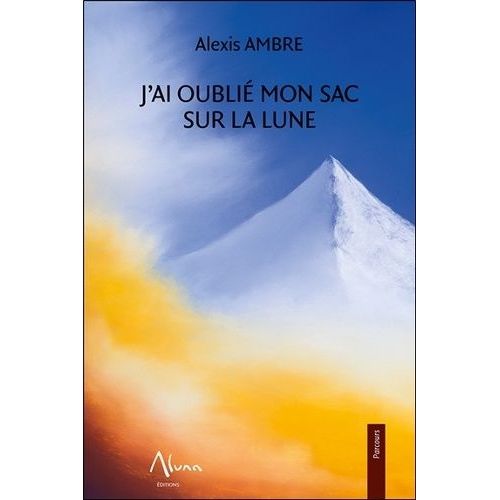 J'ai Oublié Mon Sac Sur La Lune