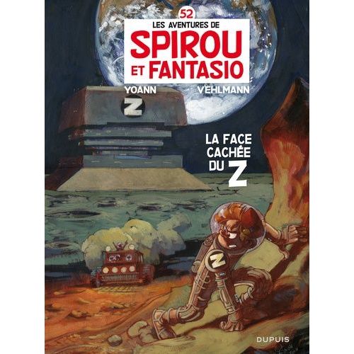 Les Aventures De Spirou Et Fantasio - Tome 52 - La Face Cachée Du Z
