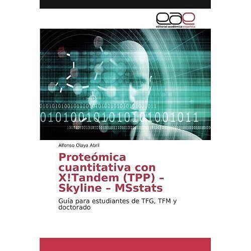 Proteómica Cuantitativa Con X!Tandem (Tpp) - Skyline - Msstats