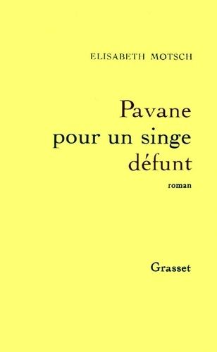 Pavane Pour Un Singe Défunt