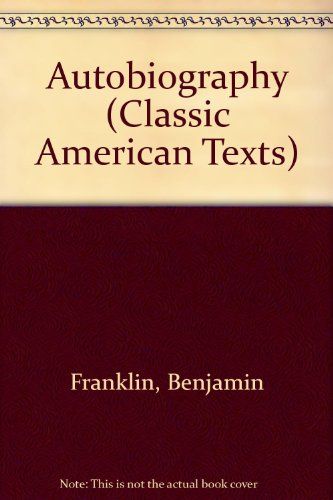 Autobiography (Classic American Texts)