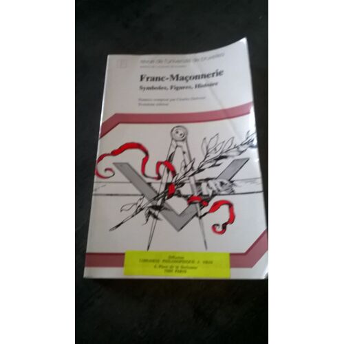 Franc-Maçonnerie : Symboles, Figures, Histoire. Numéro Composé Par Charles Delvoye