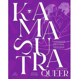 Kamasutra Queer - Sapphosutra - Manifeste Érotique Saphique