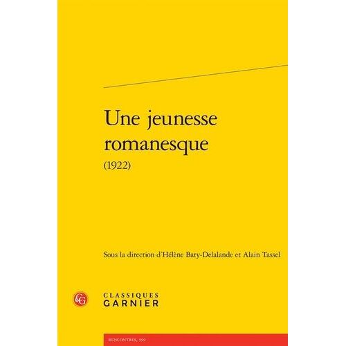 Une Jeunesse Romanesque (1922)