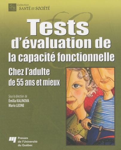 Tests D'évaluation De La Capacité Fonctionnelle - Chez L'adulte De 55 Ans Et Mieux