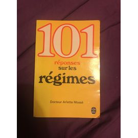 101 Réponses Sur Les Régimes, Docteur Arlette Mossé