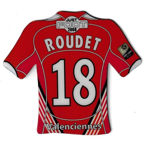 N°18 - Valenciennes - Roudet - Magnet Just Foot 2008