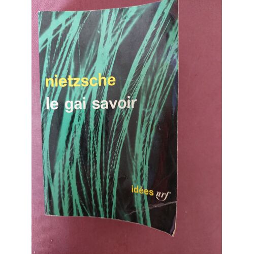 Le Gai Savoir, Nietzche, Collection Idées