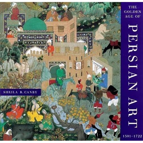 The Golden Age Of Persian Art, 1501-1722