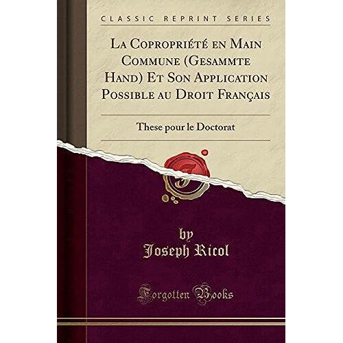 Ricol, J: Copropriété En Main Commune (Gesammte Hand) Et Son
