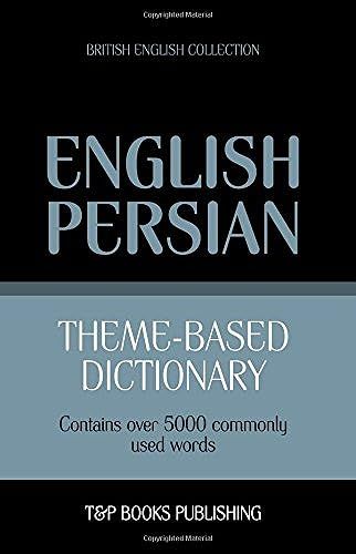 Theme-Based Dictionary British English-Persian - 5000 Words