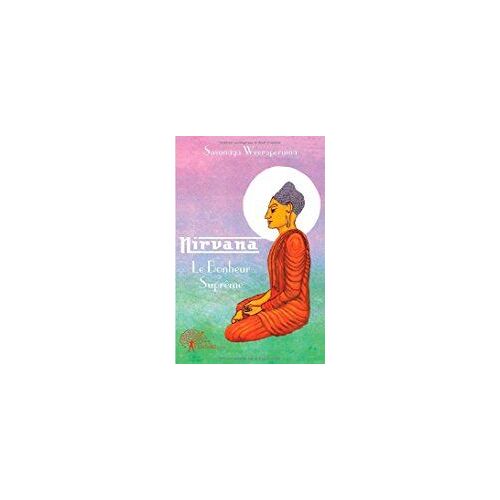 Nirvana Le Bonheur Suprême