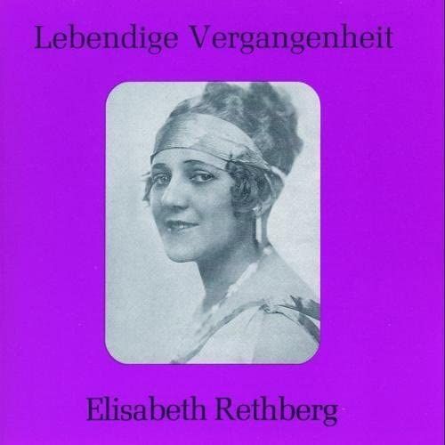 Opera Scenes & Arias By Elisabeth Rethberg (1994-11-29)