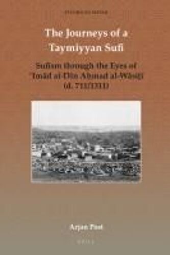 The Journeys Of A Taymiyyan Sufi