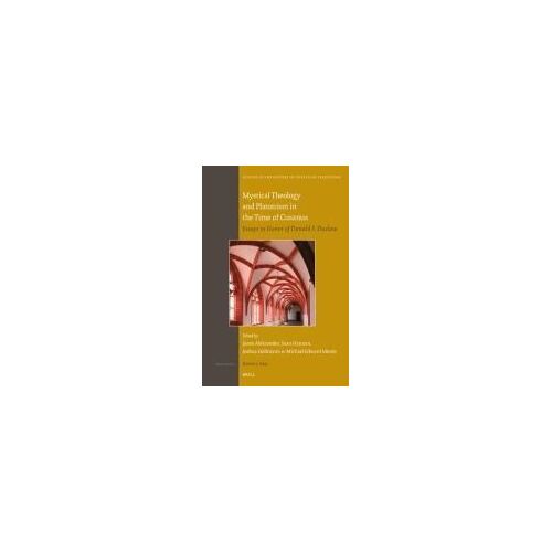 Mystical Theology And Platonism In The Time Of Cusanus