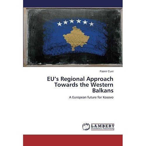Eu's Regional Approach Towards The Western Balkans