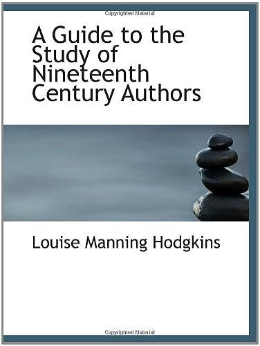 A Guide To The Study Of Nineteenth Century Authors