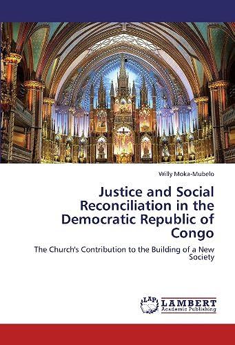Justice And Social Reconciliation In The Democratic Republic Of Congo