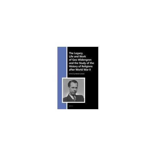 The Legacy, Life And Work Of Geo Widengren And The Study Of The History Of Religions After World War Ii