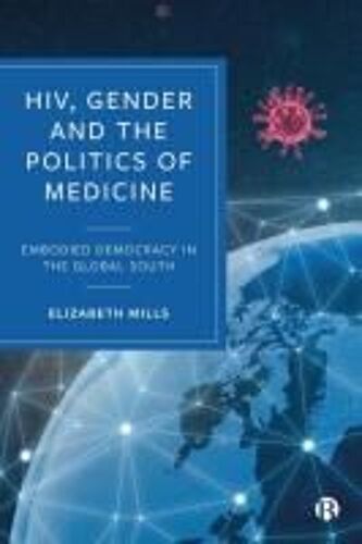 Hiv, Gender And The Politics Of Medicine