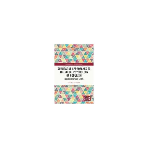 Qualitative Approaches To The Social Psychology Of Populism