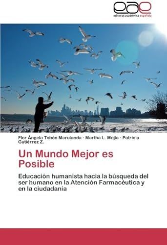 Un Mundo Mejor Es Posible