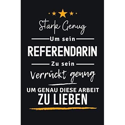 Stark Genug Um Referendarin: Referendar Geschenke - Lustige Geschenk Fuer Frauen Maenner Zum Weihnachten Geburtstag, Notizbuch Tagebuch A5 Liniert