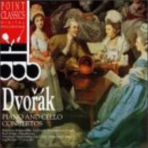 Dvorak: Cello Concerto & Piano Concerto