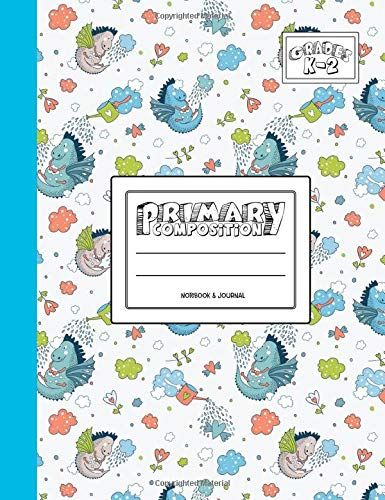 Primary Composition Notebook & Journal: Grades K-2: 100 Page Creative Writing Tablet For Kindergarten, First & Second Grade To Learn To Draw & Write: Happy Flying Dragon Cover 343