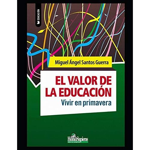 El Valor De La Educación: Vivir En Primavera