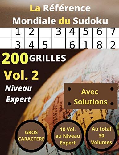 La Référence Mondiale Du Sudoku: Niveau Expert - Volume 2 (La Référence Mondiale Du Sudoku - Niveau Expert)