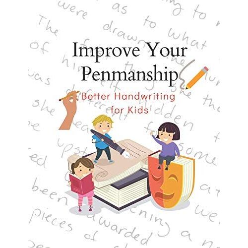 Improve Your Penmanship: Better Handwriting For Kids