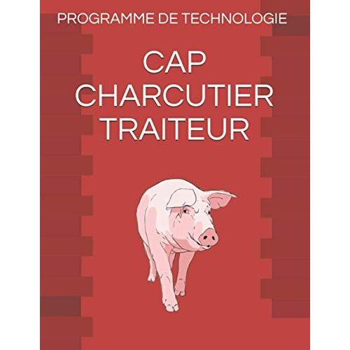 Programme De Technologie Cap Charcutier Traiteur