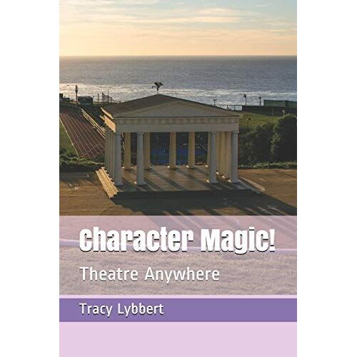 Character Magic!: Theatre Anywhere
