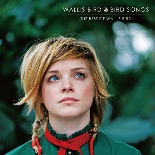 Bird Songs-The Best Of Wallis Bird