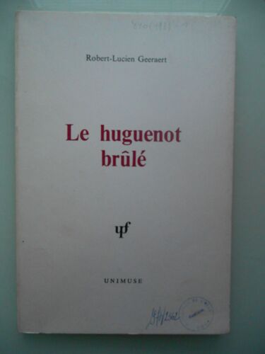 Le Huguenot Brûlé