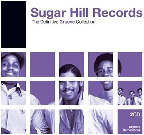 Sugar Hill Records: The Definitive Groove Collection