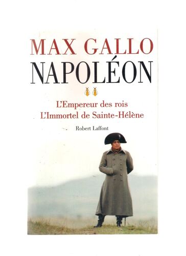 Napoléon - Tome 2, L'empereur Des Rois - L'immortel De Sainte-Hélène